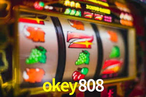 okey 808